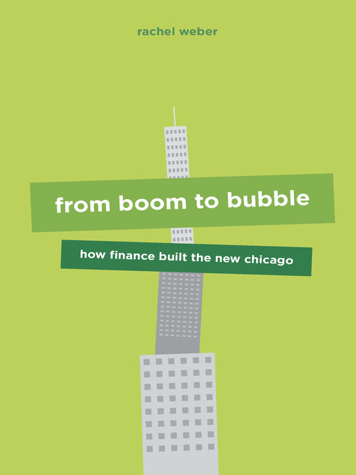 Title details for From Boom to Bubble by Rachel Weber - Available
